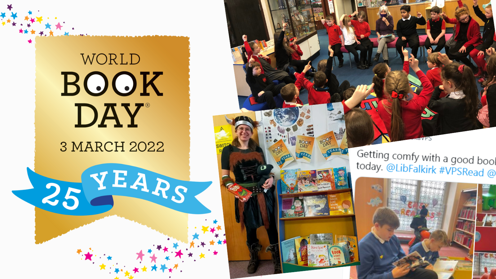World Book Day 25 years. 3 images, first showing a group of school pupils sitting in a circle in Bo'ness Library. Second shows smiling staff member dressed as a Viking standing next to a World Book Day book display. Last is a screenshot of a Tweet by Victoria Primary showing school pupils reading in Falkirk Library